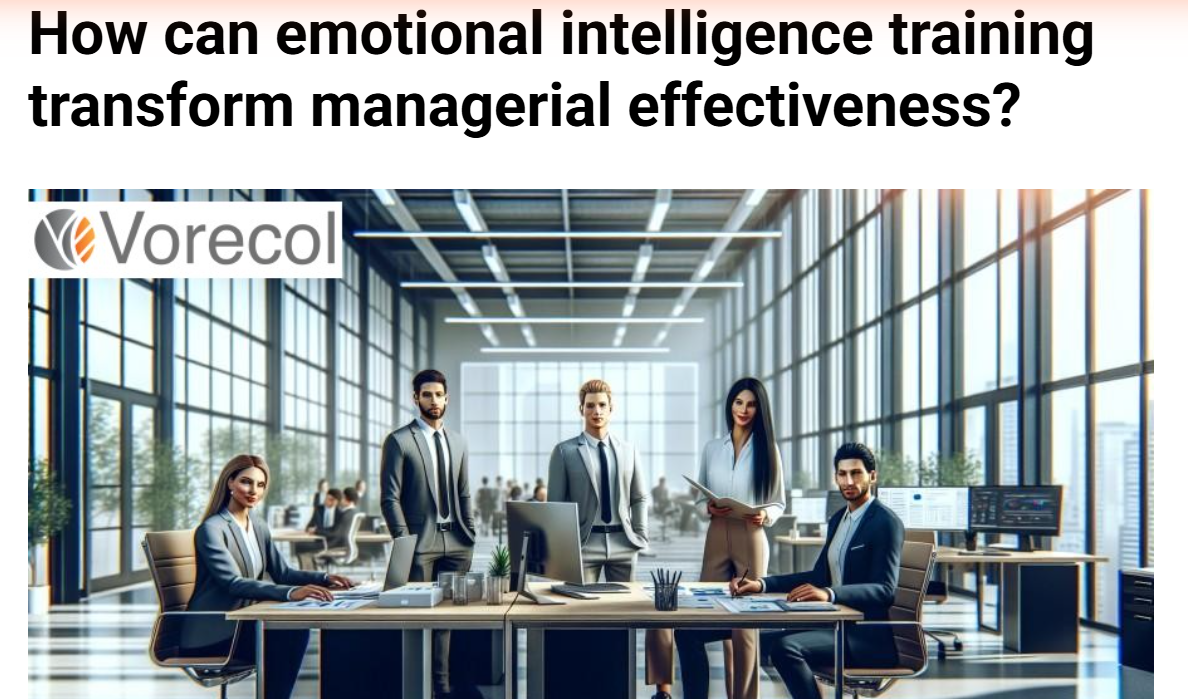 https://blogs.smart-360-feedback.com/blog-how-can-emotional-intelligence-training-transform-managerial-effectiveness-83986?utm_source=chatgpt.com