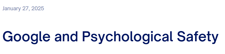 https://www.leaderfactor.com/learn/google-and-psychological-safety?utm_source=chatgpt.com